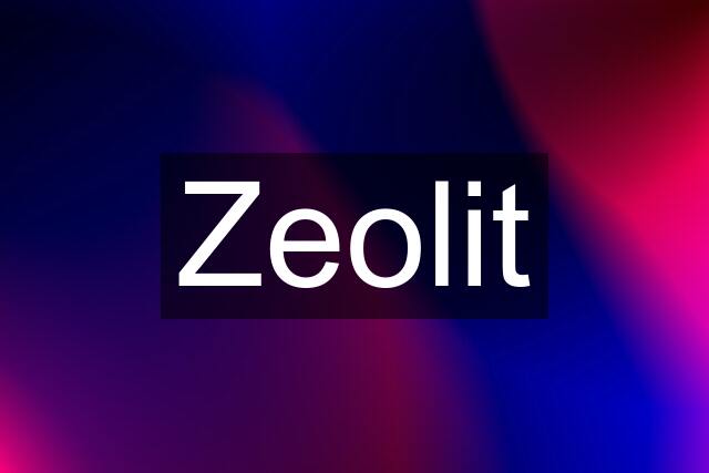 Zeolit