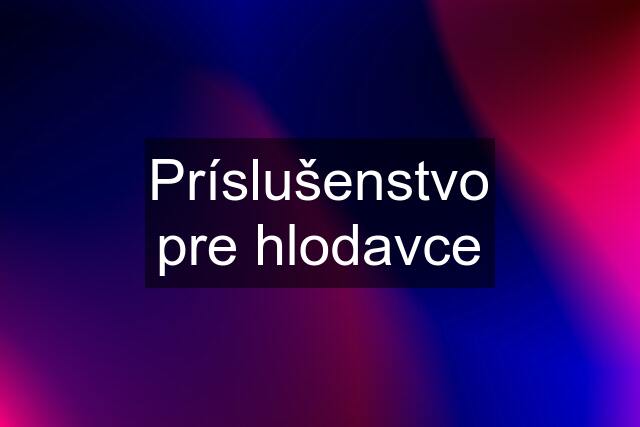 Príslušenstvo pre hlodavce