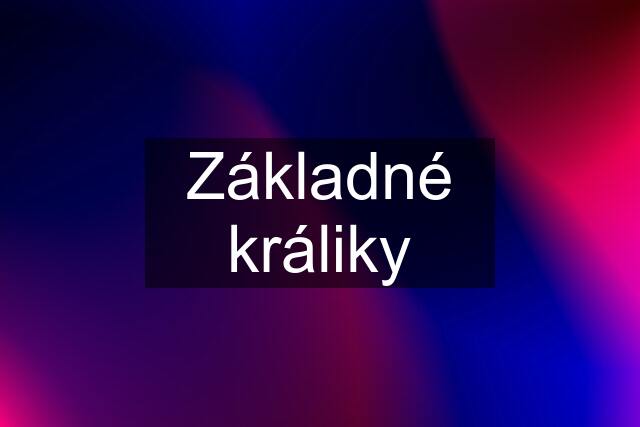 Základné králiky