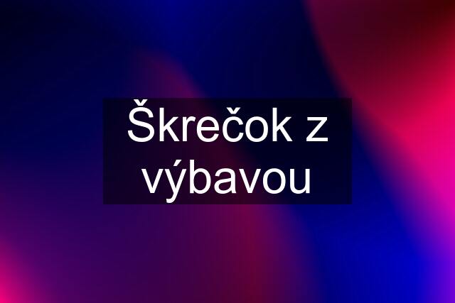 Škrečok z výbavou