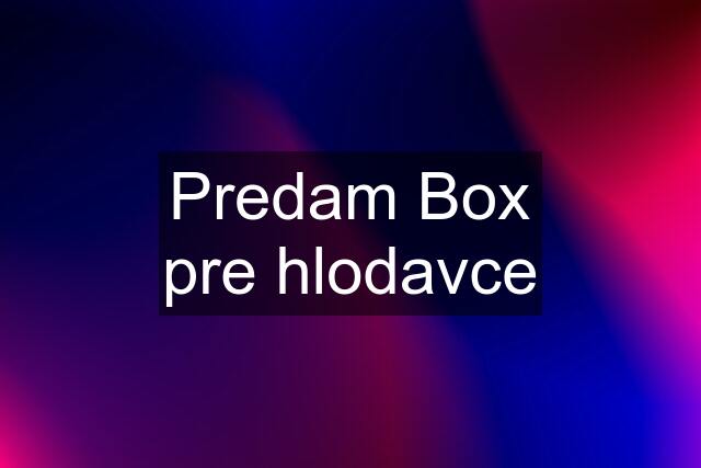 Predam Box pre hlodavce