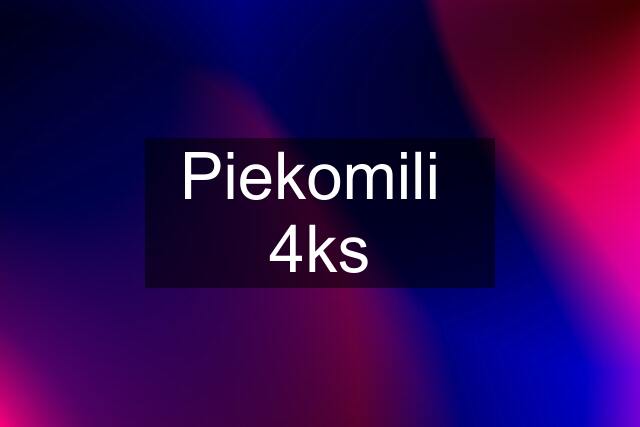 Piekomili  4ks