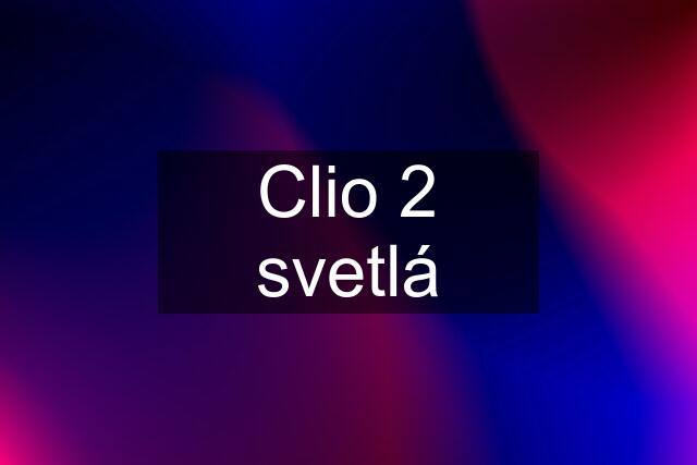 Clio 2 svetlá