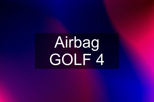 Airbag GOLF 4