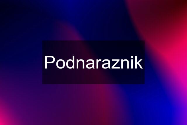 Podnaraznik