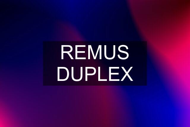 REMUS DUPLEX