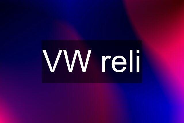 VW reli