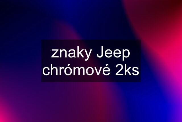 znaky Jeep chrómové 2ks