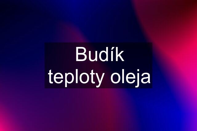 Budík teploty oleja