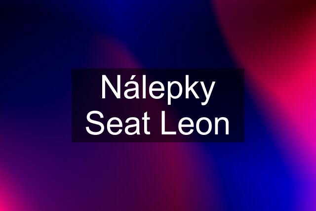 Nálepky Seat Leon