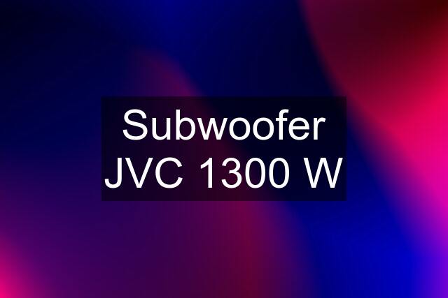 Subwoofer JVC 1300 W