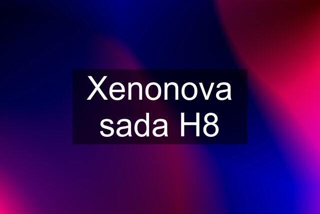 Xenonova sada H8