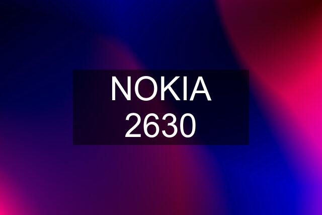 NOKIA 2630