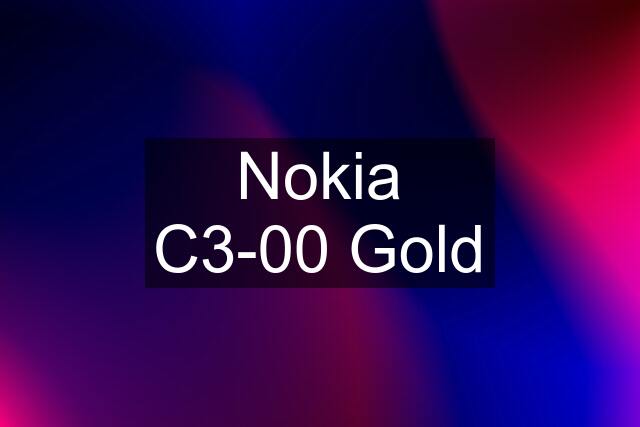 Nokia C3-00 Gold