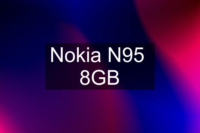 Nokia N95  8GB