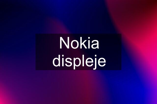 Nokia displeje