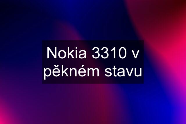 Nokia 3310 v pěkném stavu