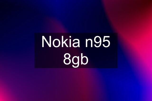 Nokia n95 8gb