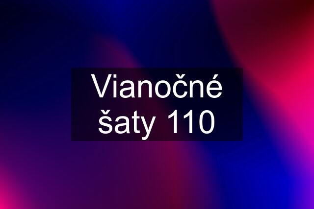 Vianočné šaty 110