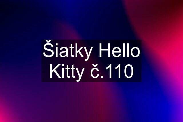 Šiatky Hello Kitty č.110