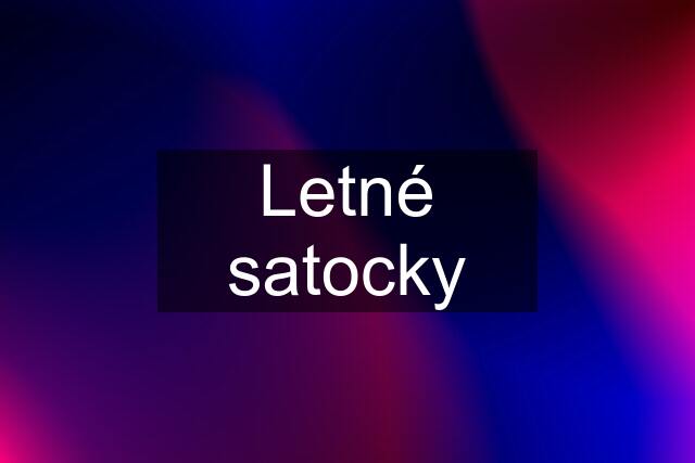 Letné satocky