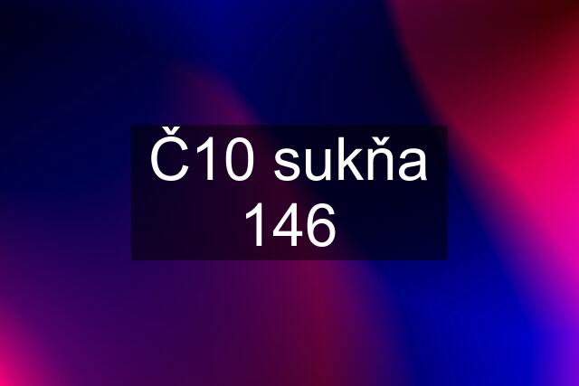 Č10 sukňa 146