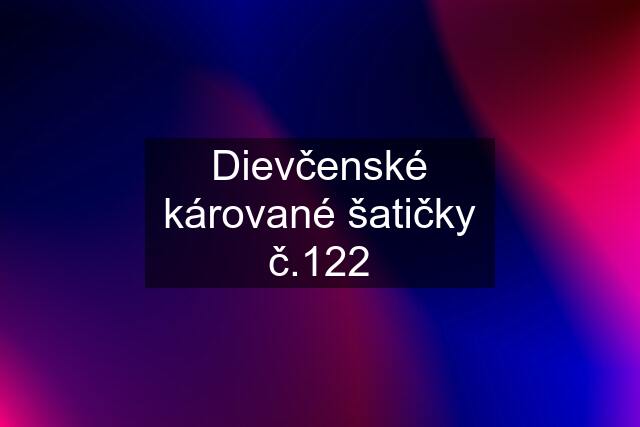 Dievčenské kárované šatičky č.122