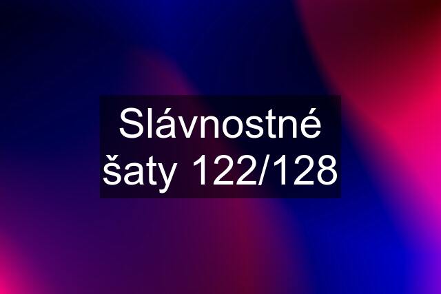 Slávnostné šaty 122/128