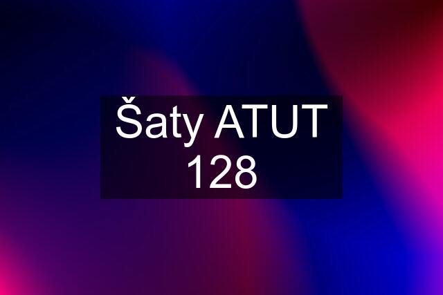 Šaty ATUT 128