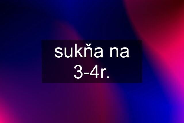 sukňa na 3-4r.