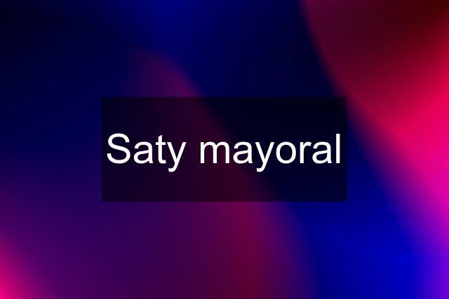Saty mayoral