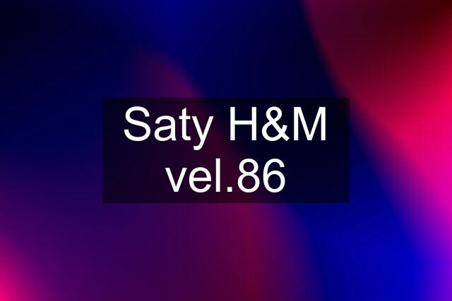 Saty H&M vel.86