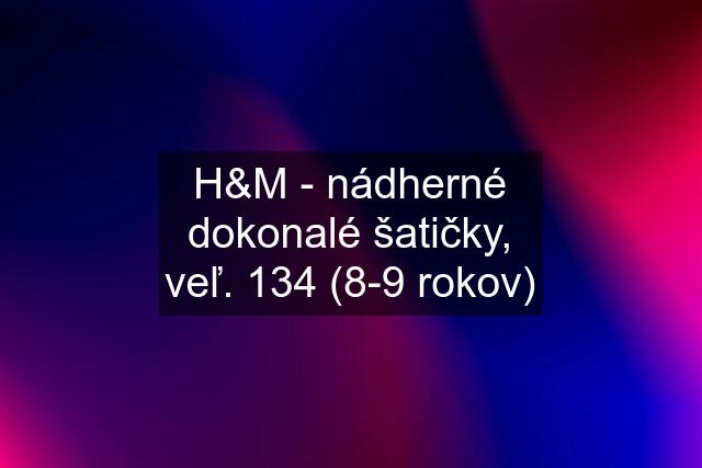 H&M - nádherné dokonalé šatičky, veľ. 134 (8-9 rokov)