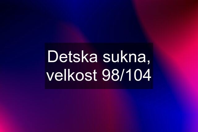 Detska sukna, velkost 98/104