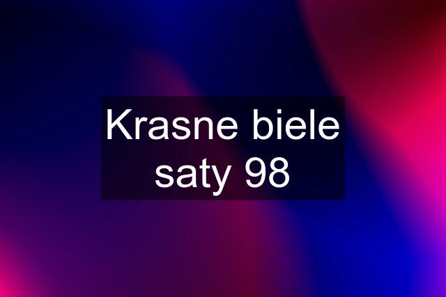 Krasne biele saty 98