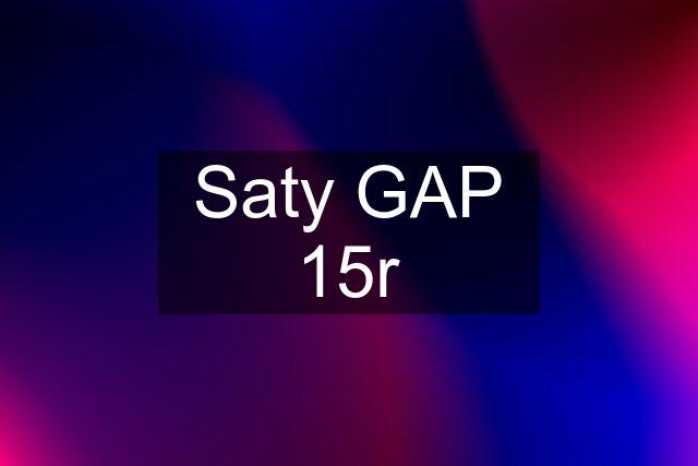 Saty GAP 15r