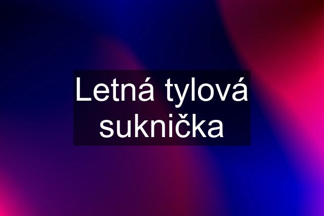 Letná tylová suknička