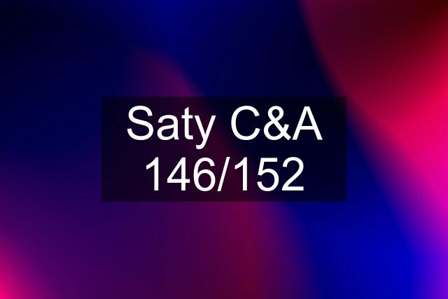 Saty C&A 146/152