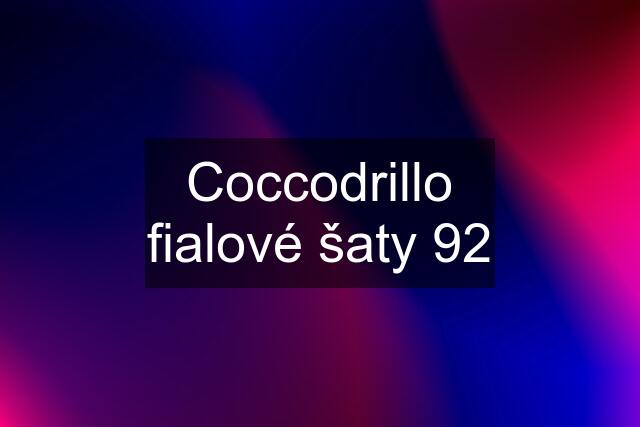 Coccodrillo fialové šaty 92