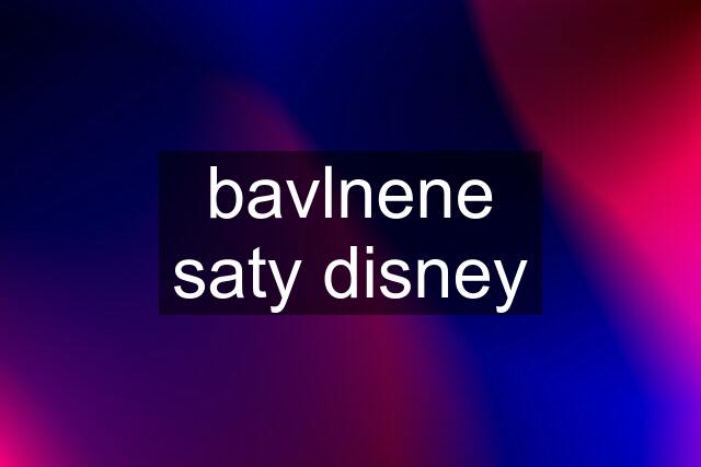 bavlnene saty disney