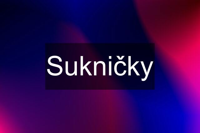 Sukničky