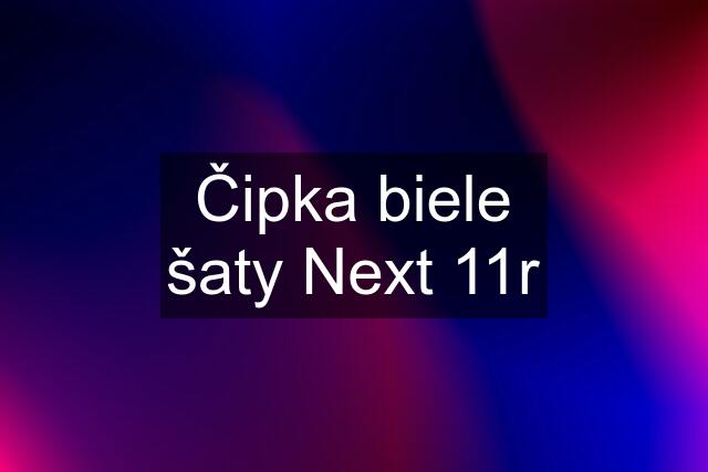 Čipka biele šaty Next 11r