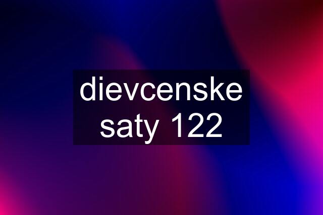 dievcenske saty 122