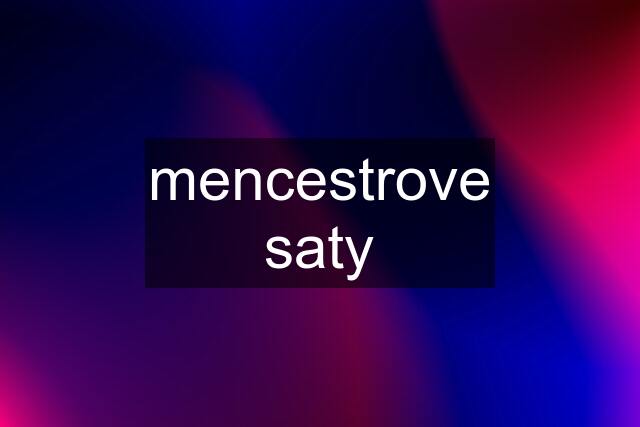 mencestrove saty