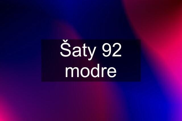 Šaty 92 modre