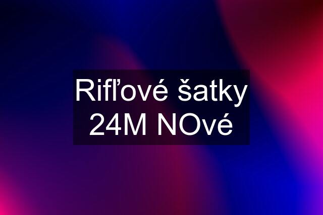 Rifľové šatky 24M NOvé