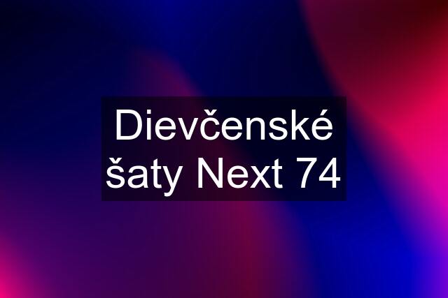 Dievčenské šaty Next 74