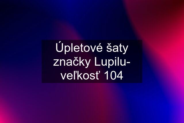 Úpletové šaty značky Lupilu- veľkosť 104