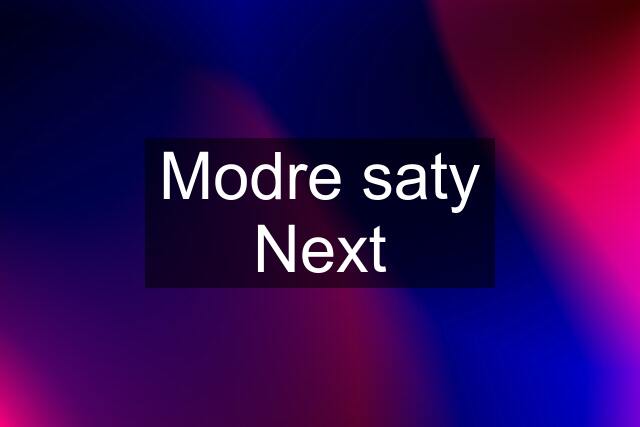 Modre saty Next