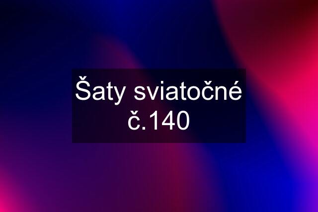 Šaty sviatočné č.140